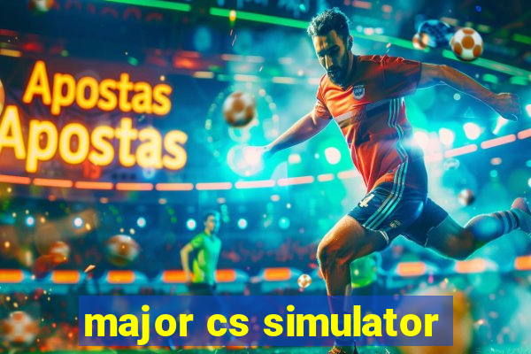 major cs simulator